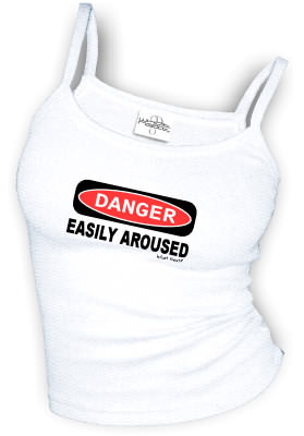 DANGER - EASILY AROUSED sexy Spaghetti strap tank tops