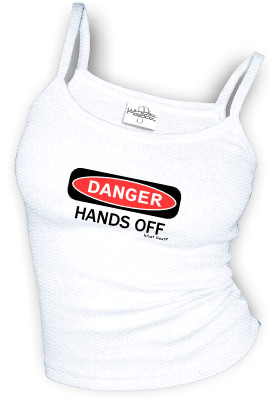 DANGER - HANDS OFF sexy Spaghetti strap tank tops