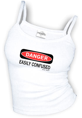 DANGER - EASILY CONFUSED sexy Spaghetti strap tank tops