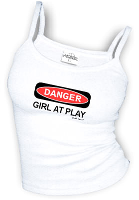 DANGER - GIRL AT PLAY sexy Spaghetti strap tank tops