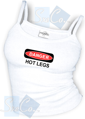 DANGER HOT LEGS sexy Spaghetti strap tank tops