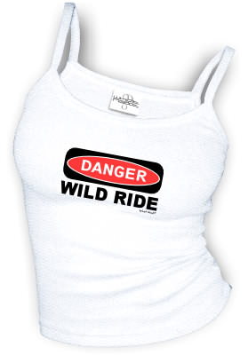 DANGER WILD RIDE sexy Spaghetti strap tank tops